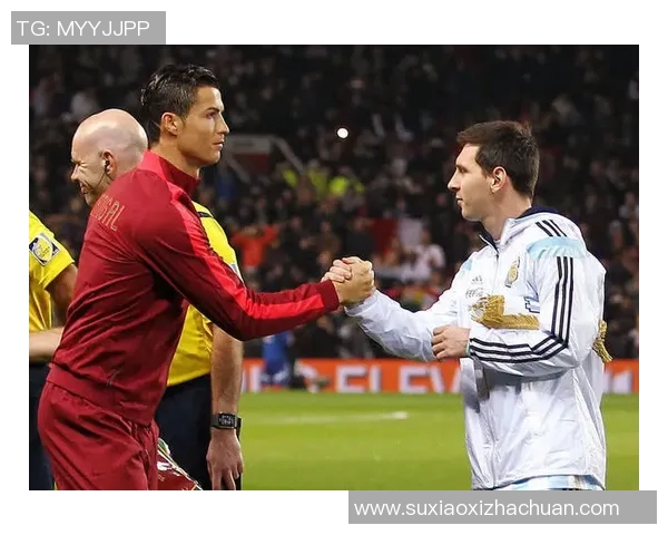 足球明星风采大揭秘：从梅西到C罗的传奇旅程与成就展示